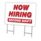 Signmission Now Hiring Second Shift Yard Sign & Stake outdoor plastic coroplast window, C-2436 SECOND SHIFT C-2436 SECOND SHIFT - alternate 1